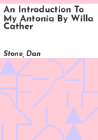 An_Introduction_to_My_Antonia_by_Willa_Cather